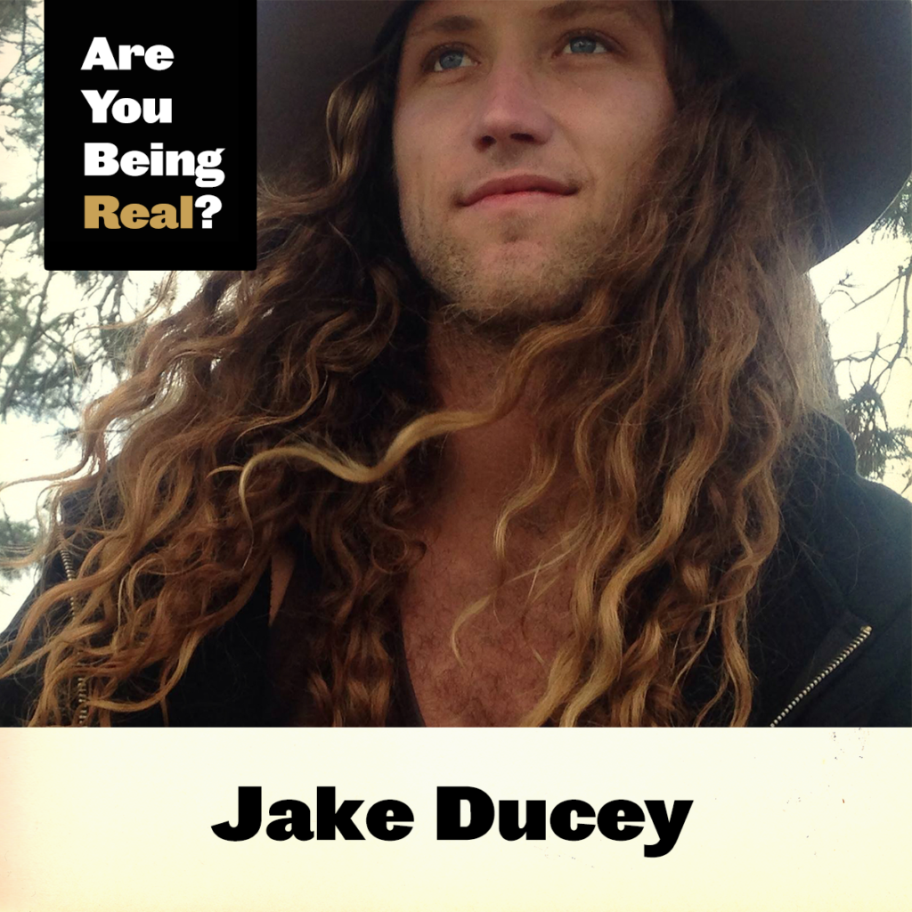 Jake Ducey Interview | Are You Being Real?