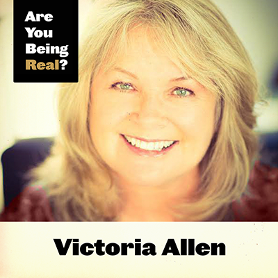 Victoria Allen Interview | Are You Being Real?